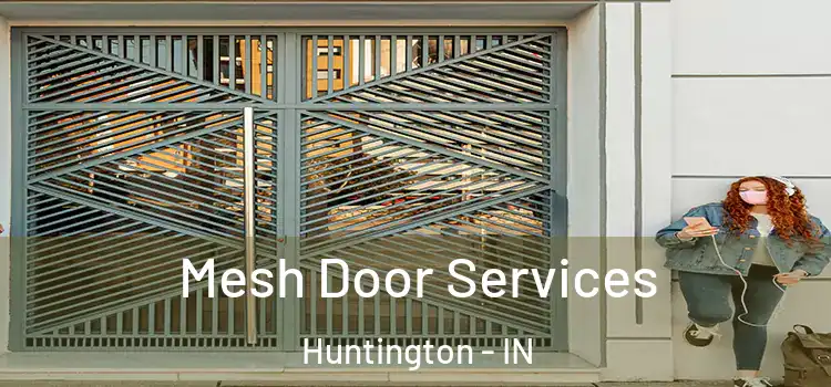 Mesh Door Services Huntington - IN